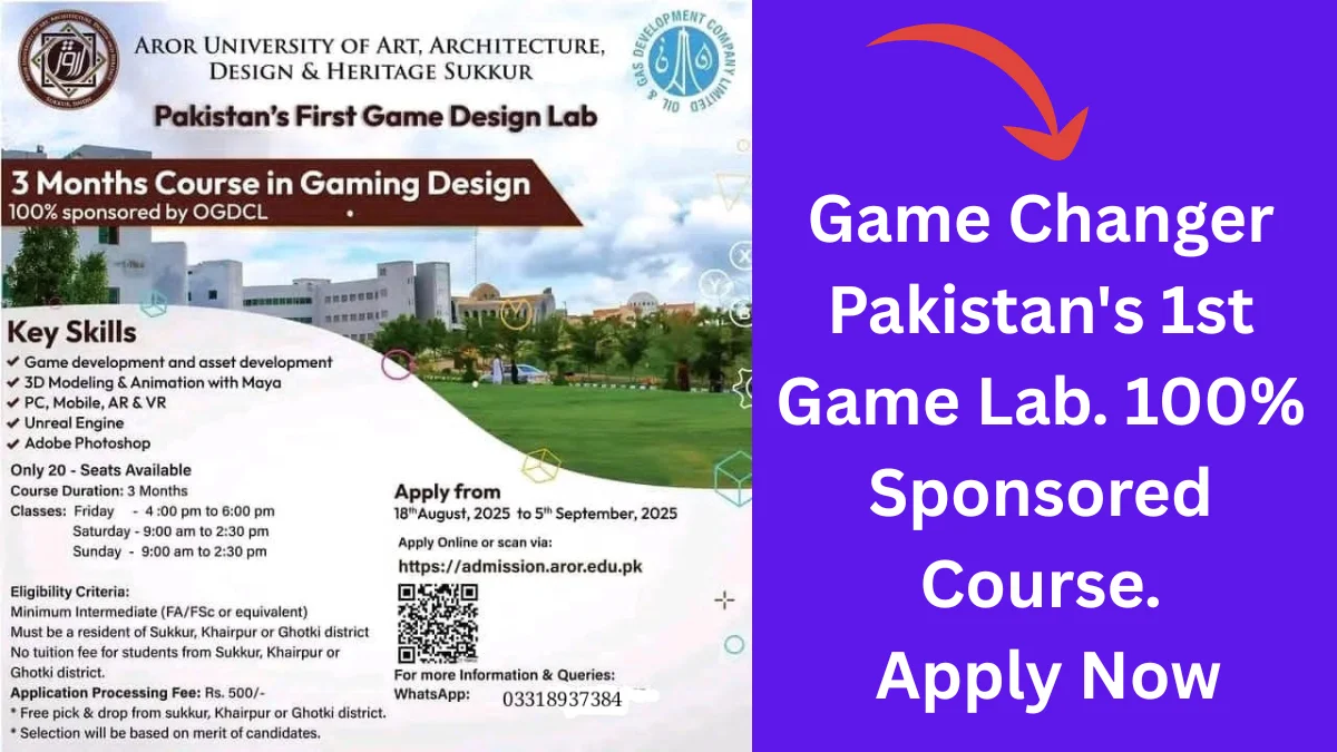 Pakistan’s First Game Design Lab at Aror University – 100% Sponsored 3-Month Course | OGDCL
