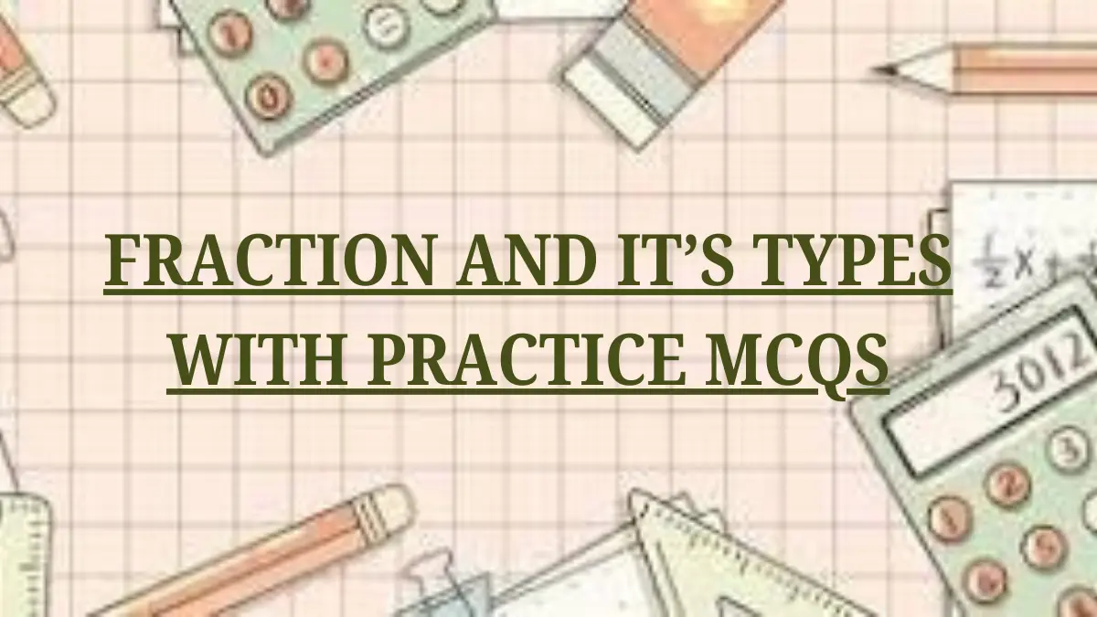 Fractions Explained: Definition, Types, and Examples for Easy Learning